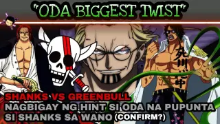One piece 1054+ (Oda Biggest Twist) Ang pagpunta ni Shanks sa wano (Confirm) Shanks vs Greenbull