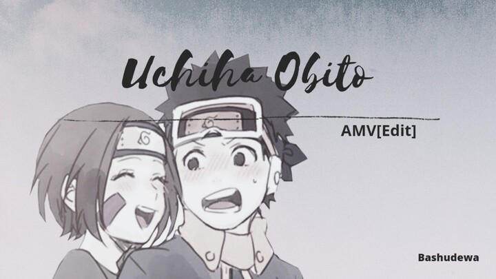 AMV [Edit] Uchiha Obito