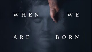 When We Are Born (2024) Full Sub