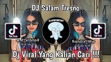 DJ SALAM TRESNO | SLIRAMU SIJI TRESNOKU YO MUNG SIJI VIRAL TIK TOK TERBARU 2023 YANG KALIAN CARI !