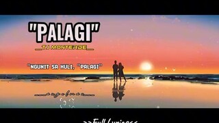 Palagi by: tj monterde🥰