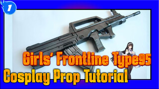 [Xiaoxin Props] Tutorial & Showcase Aksesoris Girls' Frontline Type95_1