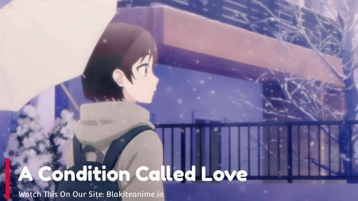 A Condition Called Love Episode 1 (Hindi-English-Japanese) Telegram Updates