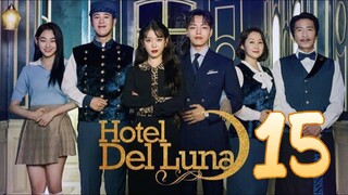 HOTEL DEL LUNA EPISODE 15 TAGALOG DUBBED