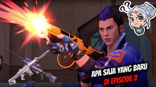 EARLY ACCESS... Apa saja yang akan hadir di EPISODE 2? | Valorant Indonesia