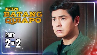 FPJ's Batang Quiapo | Episode 318 (2/2) | May 6, 2024