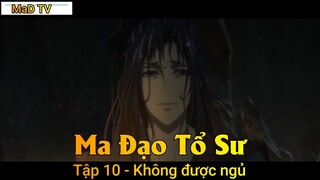 Ma Đạo Tổ Sư Tập 10 - Không được ngủ