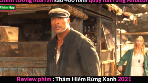 review phim Mãng Xà amazon sống 400 tuổi - Thám Hiểm Rừng Xanh 2021