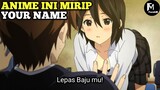 Anime ini mirip Your Name