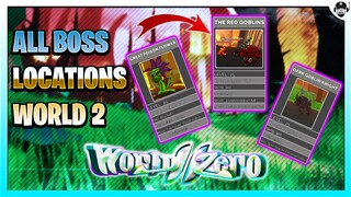 All Boss Locations World 2 | World Zero | ROBLOX