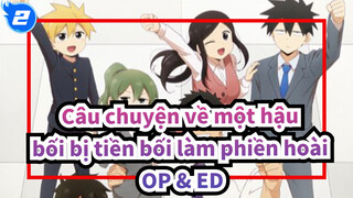 Câu chuyện về một hậu bối bị tiền bối làm phiền hoài.|OP & ED[Lời Trung & Nhật]_2