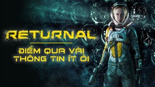 RETURNAL - Điểm Qua Vài Thông Tin Ít Ỏi Về Tựa Game Độc Quyền Cho PS5