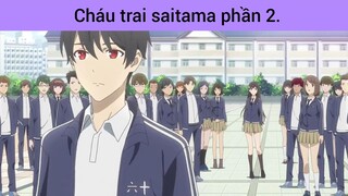 cháu trai saitama phần 2