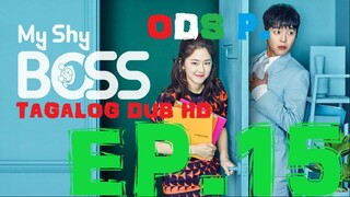 Introverted Boss . My Shy Boss Episode 15 Tagalog