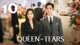 Queen of Tears (2024) - Episode 10 [English Subtitles]