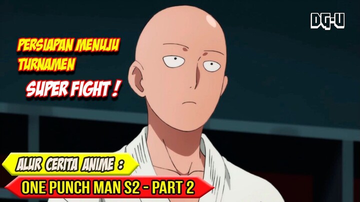 Serangan Kejutan Asosiasi Monster - Alur Cerita Anime One Punch Man Season 2 - Part 2