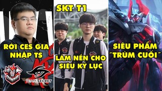 TIN NÓNG 480: SKT T1 làm nền cho siêu kỷ lục tại MSI, HLV Archie rời CES - Loạt skin Siêu Phẩm 2021