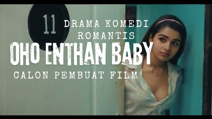 Film Oho Enthan Baby. Calon Pembuat Film. Drama Komedi Romantis.