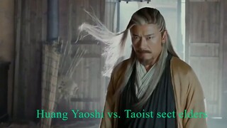 The Legend of the Condor Heroes 2017 : Huang Yaoshi vs. Taoist sect elders