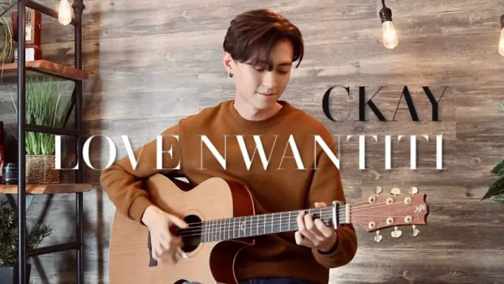 Love Nwantiti - CKay - Cover (acoustic fingerstyle guitar)