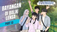 #2 BAYANGAN DI BALIK LENSA PART 13 - ANIMASI SEKOLAH
