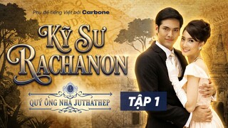 [VIETSUB] Kỹ Sư Rachanon - Tập 1
