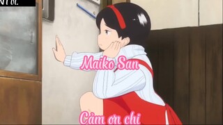 Maiko San _Tập 4 Cảm ơn chị !