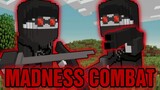 Madness Combat Thảm sát cực Đỉnh trong Minecraft