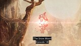 🇨🇳EP18 THE SNOW MOON [ENG SUB] The Demon fox Emperor
