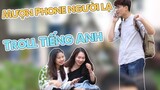 Mượn Phone Bằng Tiếng Anh, Khi Gọi Phang Tiếng Việt | Calling Troll Prank in Vietnam [Eng cc]