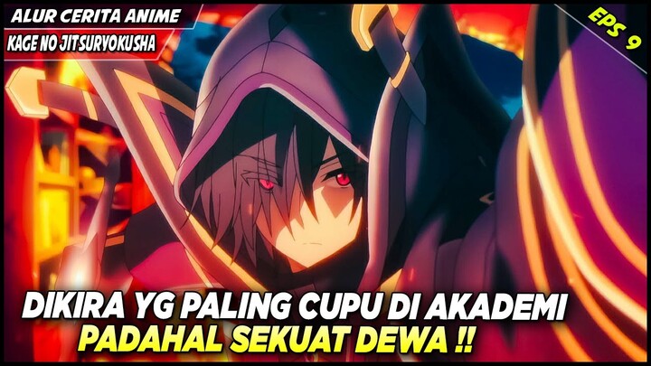 AKTING JADI YG PALING CUPU DI AKADEMI PADAHAL OVERPOWER SEKUAT DEWA‼️ - Alur Cerita Anime