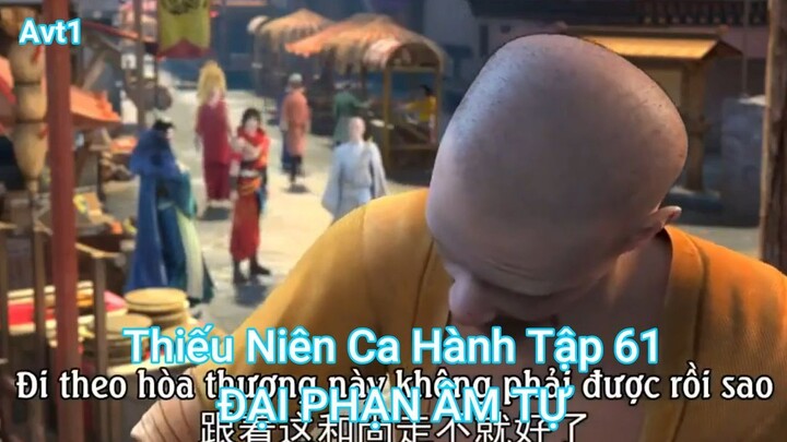 Thiếu Niên Ca Hành Tập 61-ĐẠI PHẠN ÂM TỰ