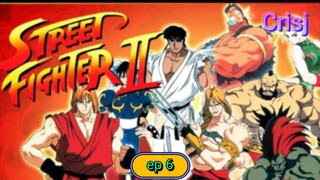 Street Fighter ep 6 Tagalog