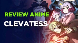 Review Anime Clevatess