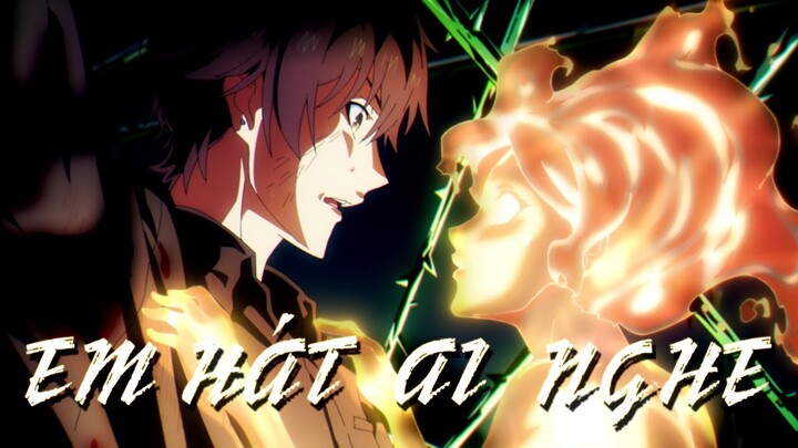 [AMV] Em Hát Ai Nghe / takt op destiny ep2