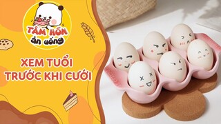 Tâm Sự số 10: Xem Tuổi Trước Khi Cưới 🤔 Tâm Hồn Ăn Uống 🥧