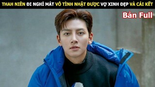 Thah Niên Đi Nghỉ Mát Vô Tình Nhặt Được Vợ Xinh Đẹp Và Cái Kết | Review Phim Hàn Hay