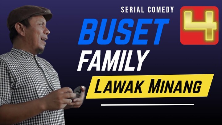 Buset Family Eps. 4 - CITA-CITA JADI SATPAM (Serial Lawak Minang 2022).