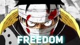 One Piece, Luffy [ Edit ] - Freedom | Rich Boy