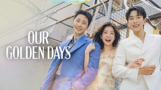 Our Golden Days (2025) Episode 15