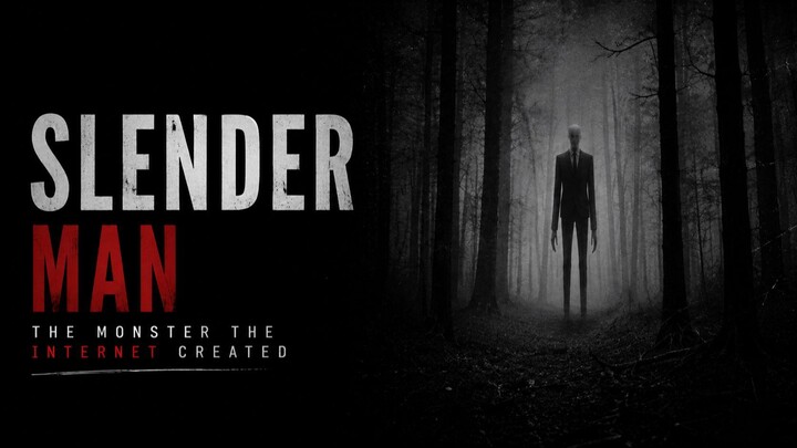 The Slenderman | The Man Who Shouldn't Exist