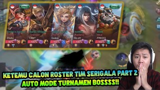 KETEMU CALON ROSTER BARU TIM SERIGALA??!! AUTO MODE TOURNAMENT! - Mobile Legends