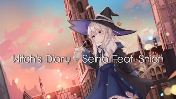 【 Witch's Diary 】 - Seina Feat. Shion [Lirik + Terjemahan Indonesia]