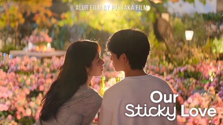 Our Sticky Love (2026) Episode 7 Sub Indonesia