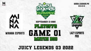 Minana Esports vs Lazy Esports Pro Game 01 PLAYOFFS | Juicy Legends Q3 2022