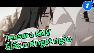 [Tensura AMV] Semoga Kamu Bisa Bermimpi Indah Tanpa Akhir_1