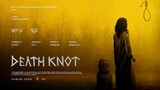 Tali mati - Death Knot (2021)
