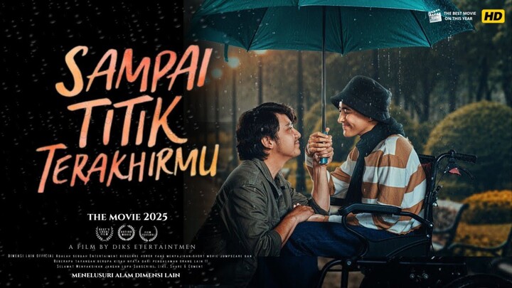 Sampai Titik Terakhir Mu (2025) - Wanita Yg Menderita Kanker Memiliki Cinta Setia Nya (Movie Review)