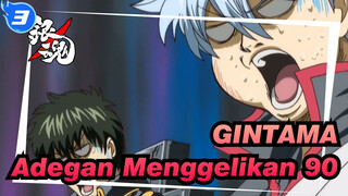 [GINTAMA] Adegan Menggelikan yang Ikonik (bagian  90)_3