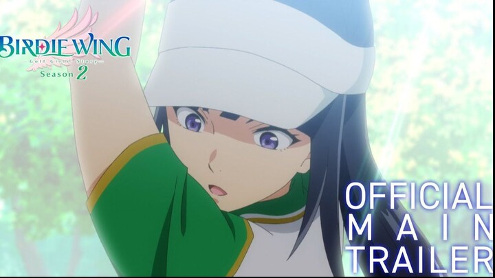 Birdie Wing - Golf Thủ Ký Sự Mùa 2 (Official Trailer) [ENGLISH SUB]